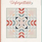 Unforgettable Free Quilt Pattern