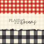 Plaid of my Dreams - Full Collection 10 yd