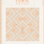 Peach of Mind Free Quilt Pattern